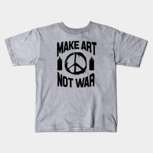 Make art not war Kids T-Shirt